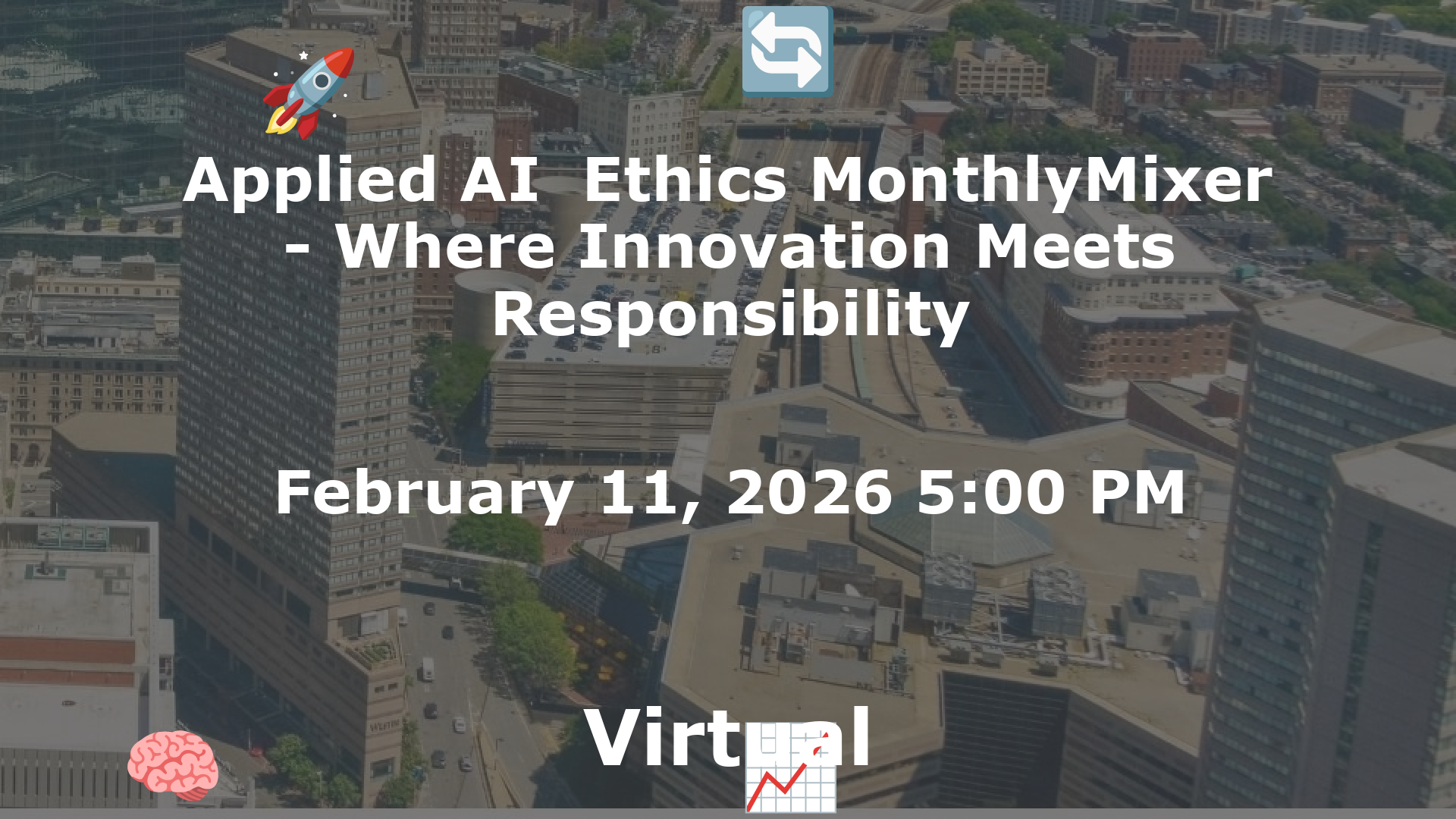 Applied AI  Ethics MonthlyMixer - Where Innovation Meets Responsibility event image